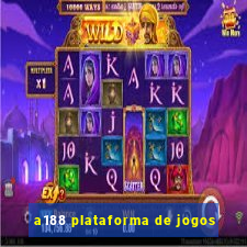 a188 plataforma de jogos